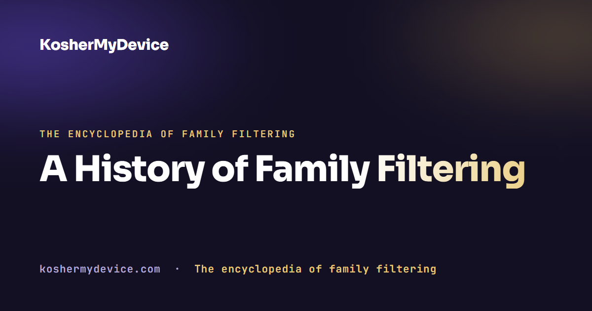 A History of Family Filtering