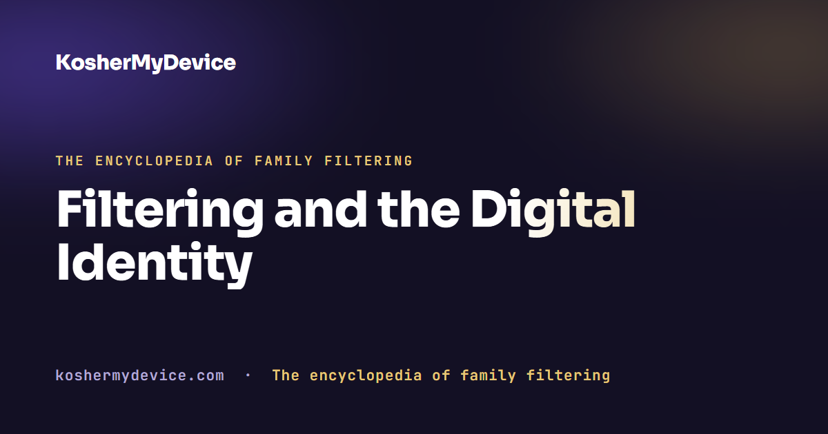 Filtering and the Digital Identity