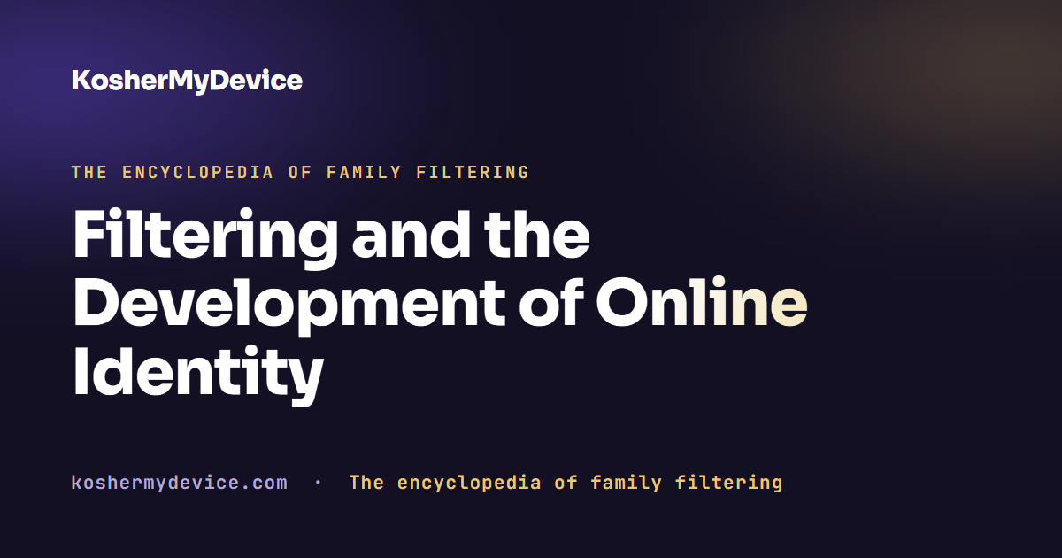 Filtering and the Development of Online Identity