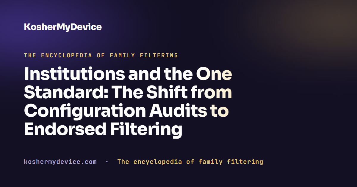Institutions and the One Standard: The Shift from Configuration Audits to Endorsed Filtering