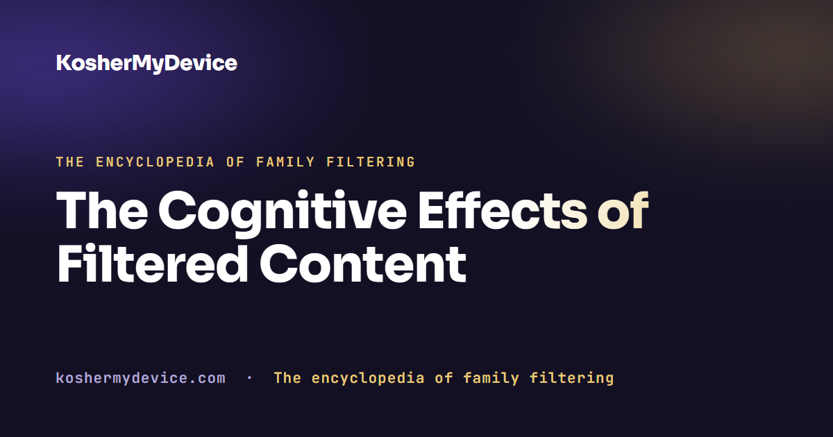 The Cognitive Effects of Filtered Content
