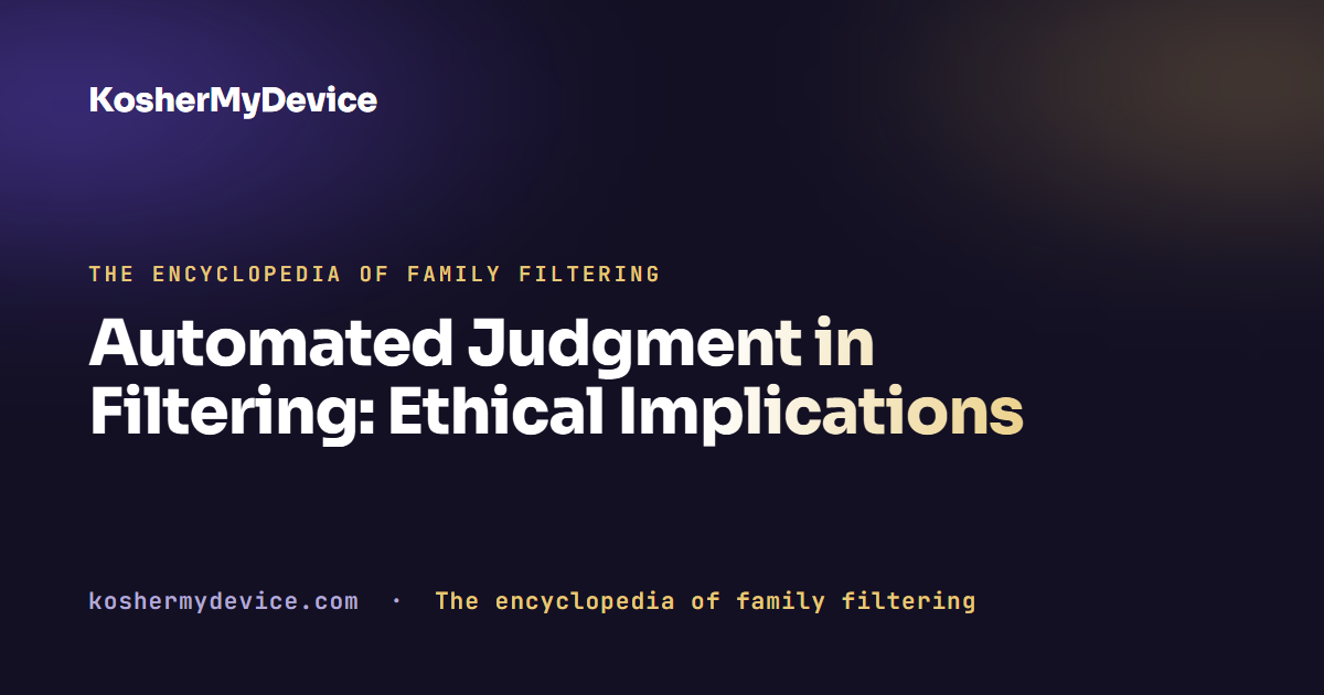 Automated Judgment in Filtering: Ethical Implications