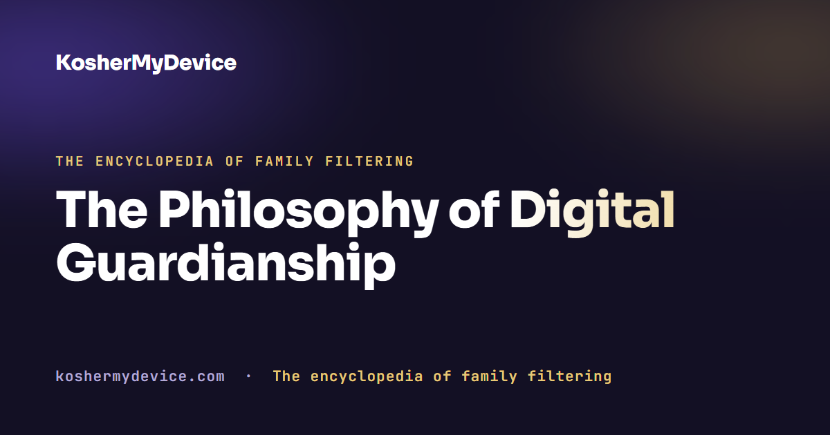 The Philosophy of Digital Guardianship