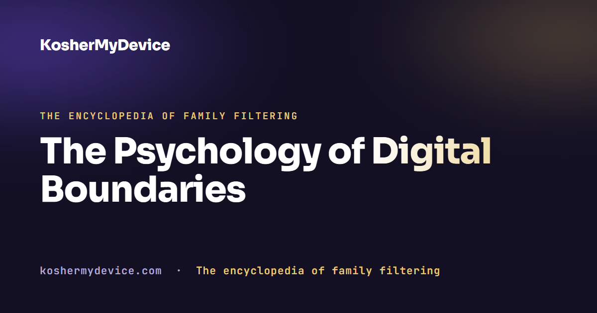 The Psychology of Digital Boundaries