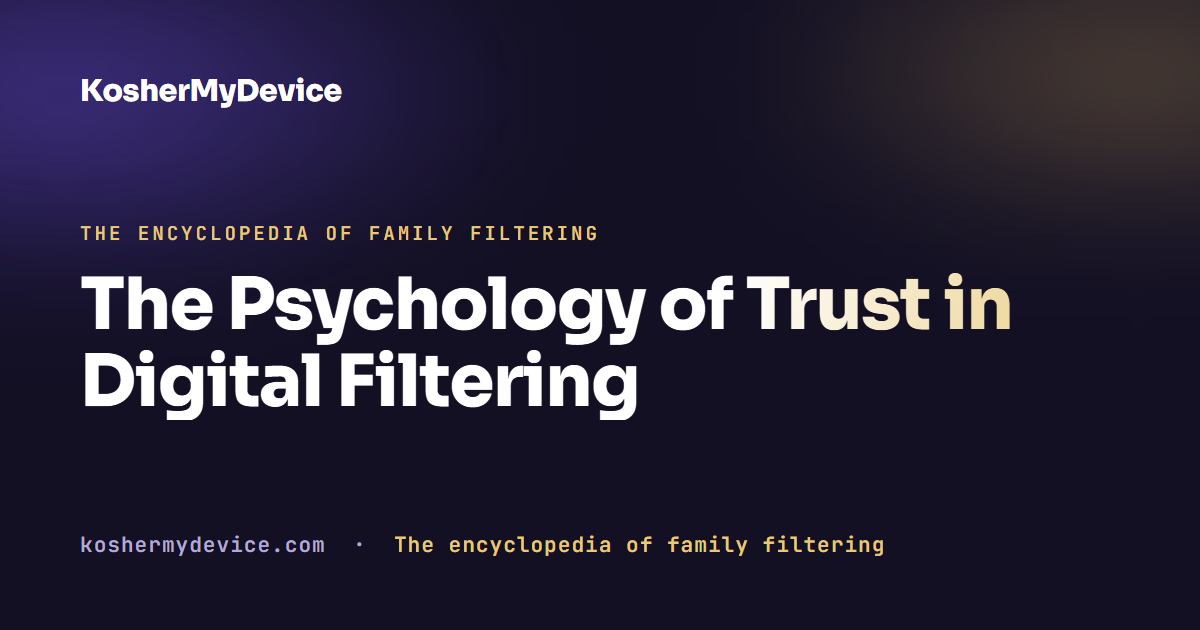 The Psychology of Trust in Digital Filtering