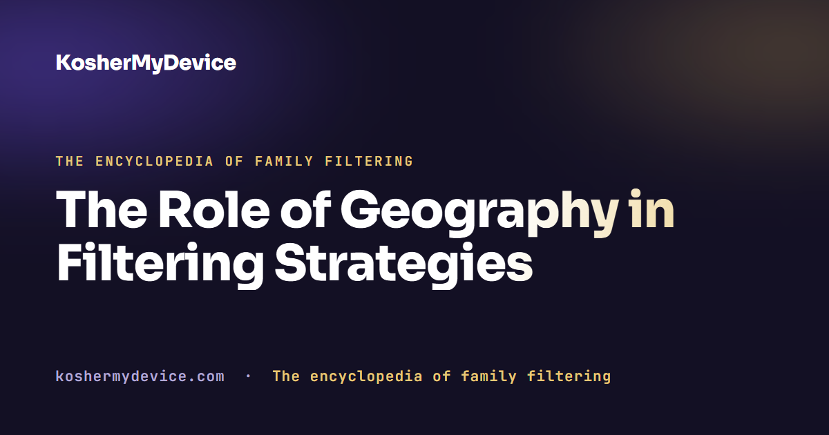 The Role of Geography in Filtering Strategies